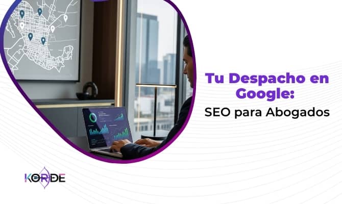Tu Despacho en Google: SEO para Abogados