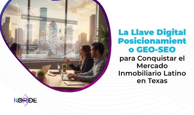 La Llave Digital Posicionamiento GEO-SEO para Conquistar el Mercado Inmobiliario Latino en Texas