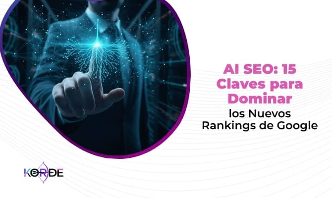 AI SEO_ 15 Claves para Dominar los Nuevos Rankings de Google